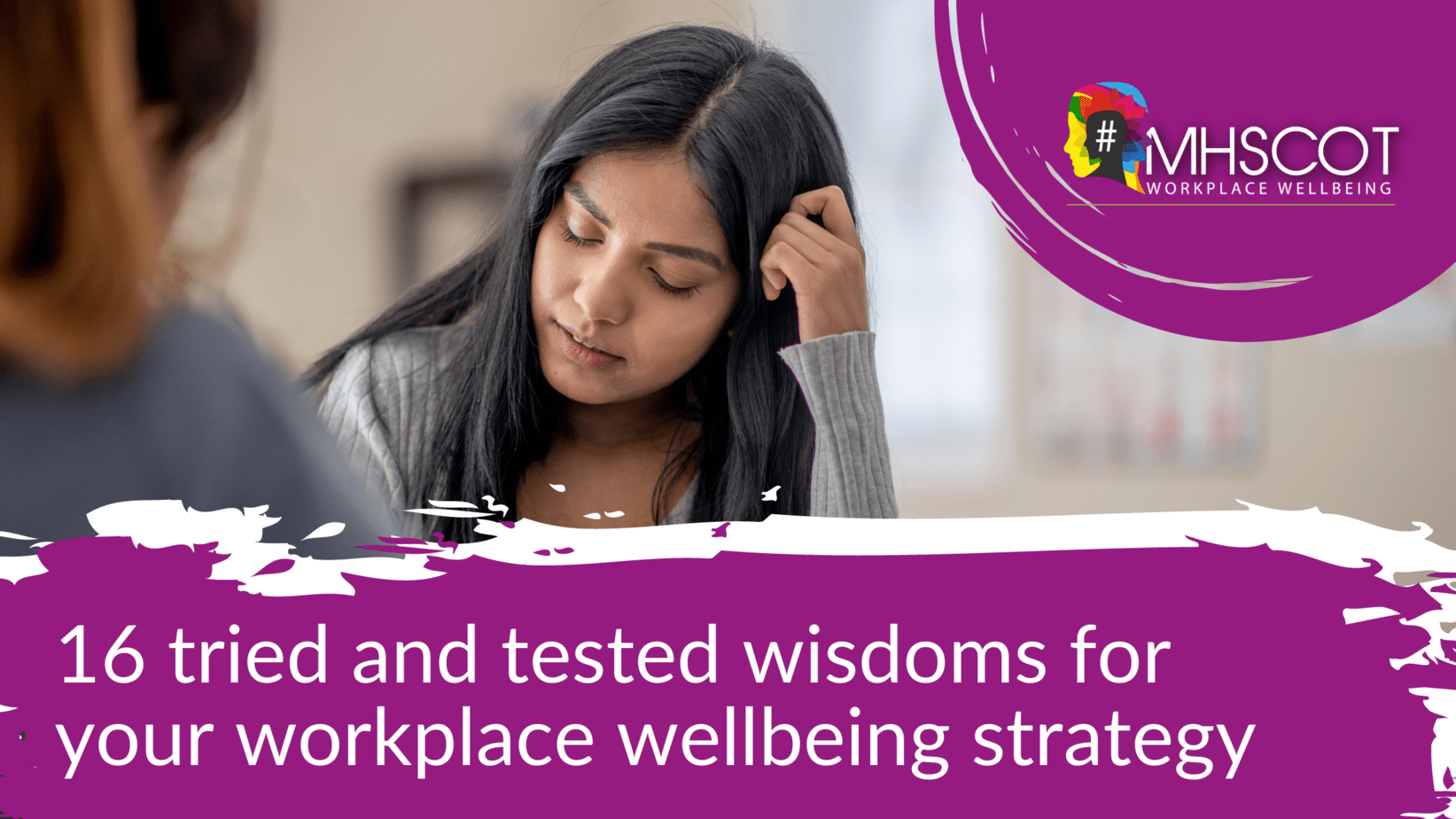 16 tried and tested wisdoms for your workplace wellbeing strategy